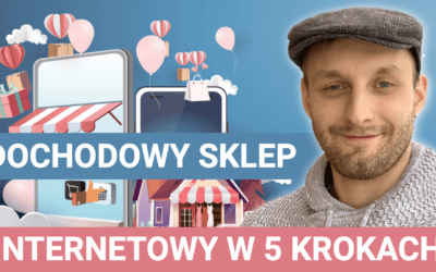 Marketing dla Sklepów Internetowych. Wszystko co musisz wiedzieć