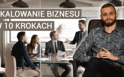 Jak skalować biznes przez Internet i nie tylko