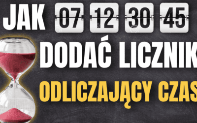 Jak dodać licznik odliczający czas na stronie. Zegarek na stronach one time offer i zapisów na webinar.