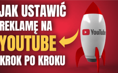 Reklama na Youtube – Poradnik Jak ustawić reklamy na yt krok po kroku