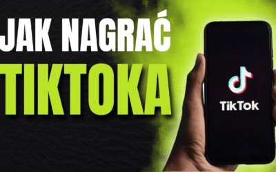 Jak Nagrać Tiktoka? Poradnik jak zacząć nagrywać wideo na Tiktok. Opublikuj swój film w aplikacji tik tok.